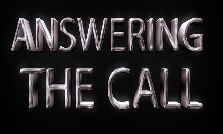 Answering the Call Our Shows