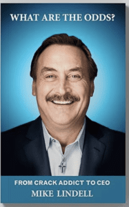 Mike Lindell What are the Odds?