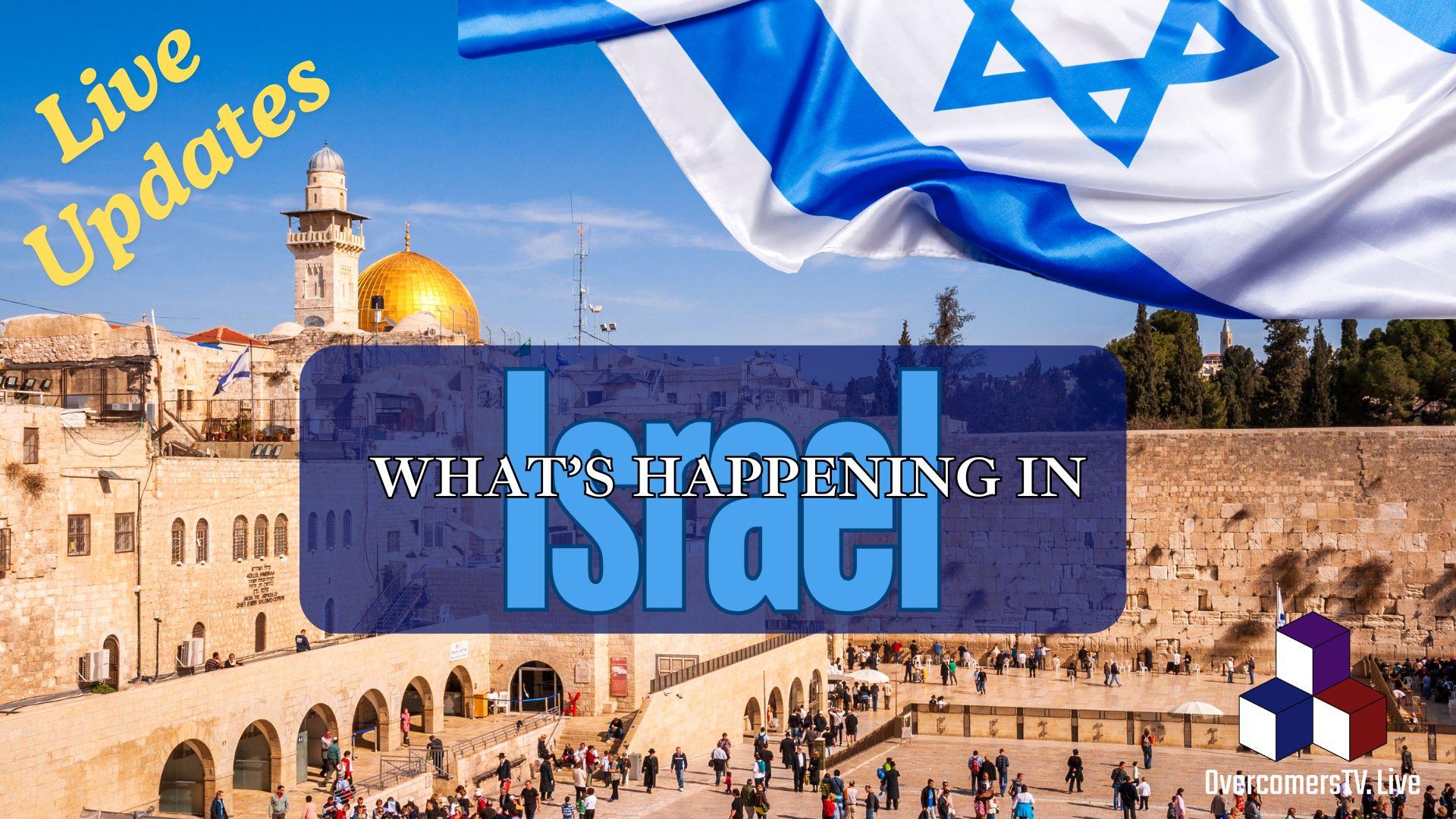 What's Happening In Israel